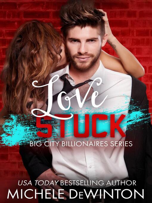 Title details for Love Stuck by Michele de Winton - Available